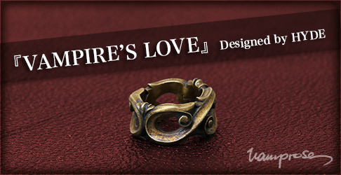 VAMPIRE'S LOVE Designed by HYDE